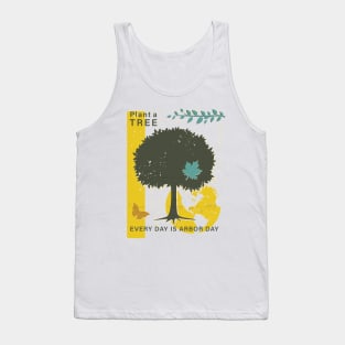 Every Day is Arbor Day Tank Top